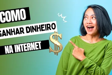 Ganhar dinheiro na internet