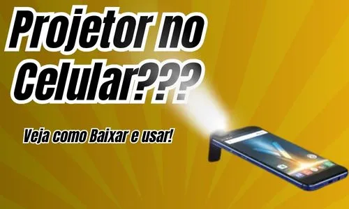 Aplicativos de Projetor para Celular