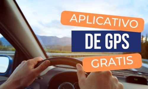 Melhores Apps de GPS Grátis para celular