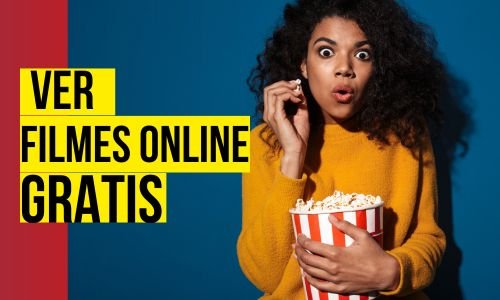 Assistir Filmes Gratuitos: Conheça os Melhores Aplicativos